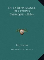 De La Renaissance Des Etudes Syriaques (1854)