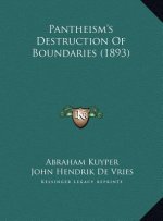 Pantheism's Destruction Of Boundaries (1893)