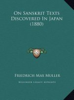 On Sanskrit Texts Discovered in Japan (1880)