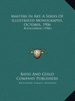 Masters In Art, A Series Of Illustrated Monographs, October, 1906: Bouguereau (1906)