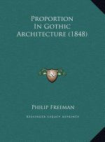 Proportion In Gothic Architecture (1848)