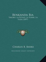 Benkanda Bia: Yakobo, La Petelo, La Yoane, La Yuda (1897)
