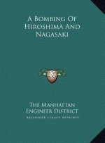 A Bombing Of Hiroshima And Nagasaki