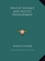 Occult Science and Occult Development