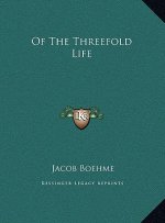 Of The Threefold Life