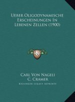 Ueber Oligodynamische Erscheinungen in Lebenen Zellen (1900)