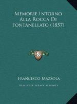 Memorie Intorno Alla Rocca Di Fontanellato (1857)