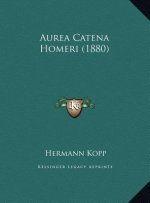 Aurea Catena Homeri (1880)