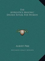 The Apprentice Masonic Degree Ritual For Women