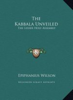 The Kabbala Unveiled: The Lesser Holy Assembly