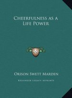 Cheerfulness as a Life Power