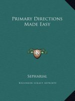 Primary Directions Made Easy