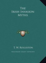 The Irish Invasion Myths