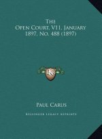 The Open Court, V11, January 1897, No. 488 (1897)