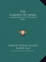 The Garden of Japan: A Year's Diary of Its Flowers (1896)