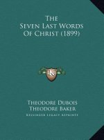 The Seven Last Words of Christ (1899)