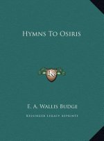 Hymns To Osiris