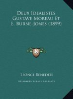 Deux Idealistes Gustave Moreau Et E. Burne-Jones (1899)