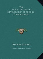 The Christ Impulse and Development of the Ego-Consciousness