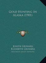 Gold Hunting in Alaska (1901)