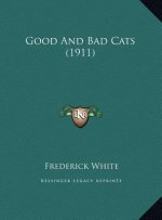 Good and Bad Cats (1911)