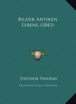 Bilder Antiken Lebens (1843)