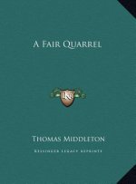 A Fair Quarrel
