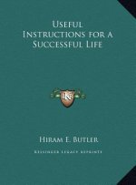 Useful Instructions for a Successful Life