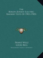 The Berlin-Zossen Electric Railway Tests Of 1903 (1905)