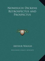 Nonesuch Dickens Retrospectus and Prospectus