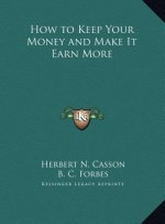 How to Keep Your Money and Make It Earn More