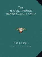 The Serpent Mound Adams County, Ohio
