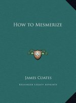 How to Mesmerize