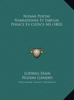 Nizami Poetae Narrationes Et Fabvlae Persice Ex Codice MS (1802)