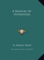 A Manual of Hypnotism