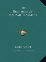 The Brothers of Madame Blavatsky