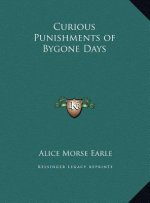 Curious Punishments of Bygone Days