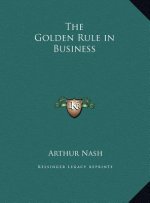The Golden Rule in Business