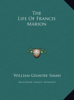 The Life Of Francis Marion