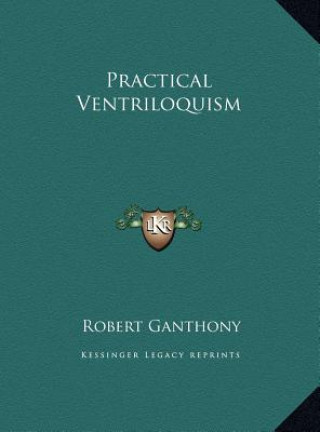 Practical Ventriloquism