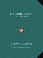 Masonic Oaths: Null and Void