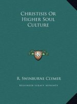 Christisis Or Higher Soul Culture