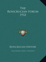 The Rosicrucian Forum 1932