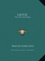 Laotze: The Tao Teh King