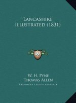 Lancashire Illustrated (1831)