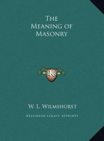 The Meaning of Masonry
