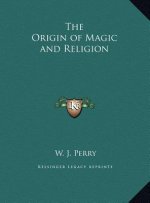 The Origin of Magic and Religion