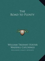 The Road to Plenty