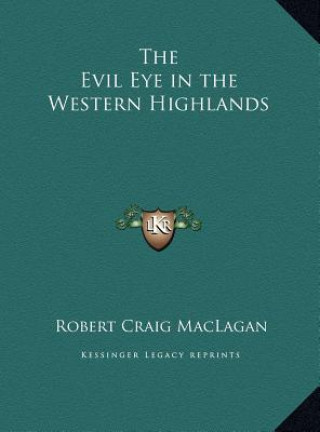 The Evil Eye in the Western Highlands