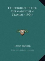 Ethnographie Der Germanischen Stamme (1904)